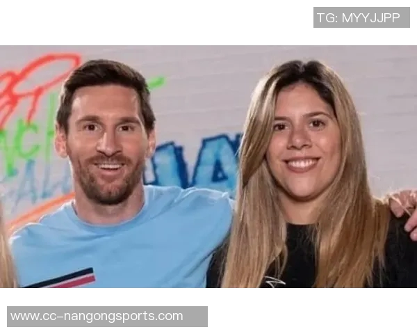 梅西妹妹将于明年一月与迈阿密国际教练步入婚姻殿堂